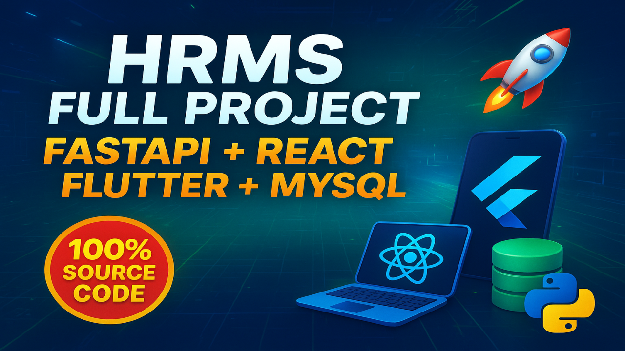 HRMS Source Code | Python FastAPI, React JS, Flutter & MySQL Full Project